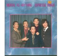 Mental As Anything - Espresso Bongo