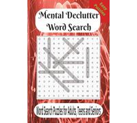 Mental Declutter Word Search Puzzle Book: Word Searches with Easy to Read Print about Mental Decluttering, Mental Focus, Mental Clarity and More | 6x9 ... Gift for Vacations, Holidays, and Free Times
