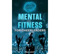 Mental Fitness for Cheerleaders (Mental Fitness for Young Athletes)