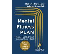Mental Fitness PLAN: Complete Program + HURACT Certificate (HURACT Coaching Series (EN))