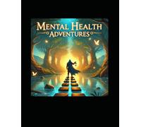 Mental Health Adventures