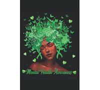 Mental Health Awareness : Be Kind To Your Mind: 100 Lined Pages