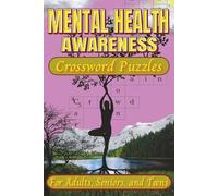 Mental Health Awareness Crossword Book: Fun and Thoughtful Crossword Puzzles to Promote Calm and Mental Wellbeing