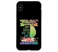 Mental Health Awareness Dont Judge What You Don't Understand Carcasa para iPhone XS MAX