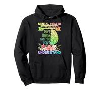 Mental Health Awareness Dont Judge What You Don't Understand Sudadera con Capucha