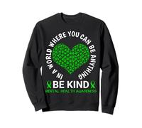 Mental Health Awareness Month 2026 - Be Kind Mental Health Sudadera