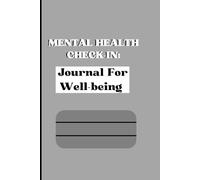 Mental Health Check-In: Journal For Well-being