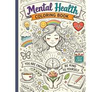 Mental Health Coloring Book: A Mental Health Coloring Book to Reduce Stress and Anxiety