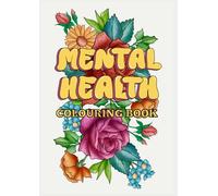 Mental Health Colouring Book