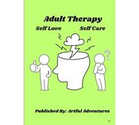 Mental Health Colouring Book for Adults to Promote Relaxation and Tranquility: Artful Adventures (Aimee Manning)