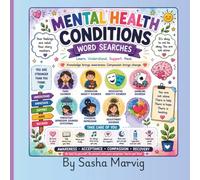 Mental Health Conditions Word Searches: An Educational Puzzle Collection Exploring Mental Health Disorders, Awareness, Recovery, and Wellness