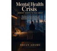 Mental Health Crisis Nobody Wants to Talk About: Why Rates of Anxiety, Depression, and Loneliness Have Skyrocketed Despite Unprecedented Comfort and Connectivity