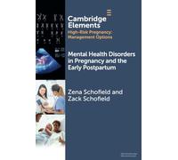 Mental Health Disorders in Pregnancy and the Early Postpartum (Elements in High Risk Pregnancy: Management Options)