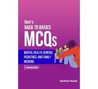 Mental Health, General Pediatrics, and Family Medicine (Ukot’s Back to Basics MCQs)