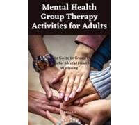 Mental Health Group Therapy Activities For Adults (ebook)