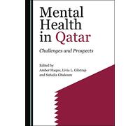 Mental Health in Qatar: Challenges and Prospects