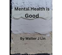 Mental Health is Good