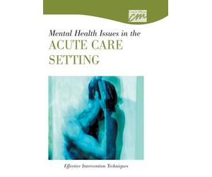 Mental Health Issues in the Acute Care Setting: Effective Intervention Techniques (DVD) [USA] [DVD-ROM]