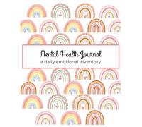Mental Health Journal: A daily check-in emotional inventory for anxiety, self-help, mood, and wellness