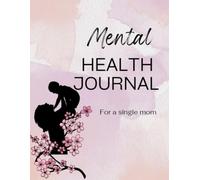 Mental health journal for single moms