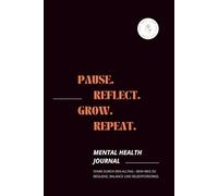 Mental Health Journal: Stark durch den Alltag - Dein Weg zu mehr Balance, Resilienz & Selbstfürsorge