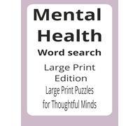 Mental Health Large Print Word Search Puzzle Book: Large Print Word Searches about Inquiry, Integration, Inner Worlds and More | 8.5 x 11 inches, 112 ... Sharky Presents: Life Series by Rosie Cheeks)