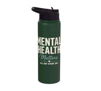 Mental Health Matters All Day Every Day Inspirational Stainless Steel Insulated Water Bottle