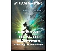 Mental Health Matters: Elevating the Underrated