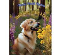 "Mental Health Matters. That's why I have a dog." Dog Lover's Composition Notebook: Glossy ~ Wide Ruled ~ Watermark @ Page 51