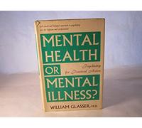 mental health or mental illness? psychiatry for practical action