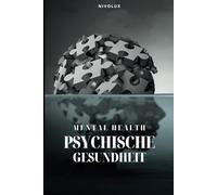 Mental Health: Psychische Gesundheit stärken