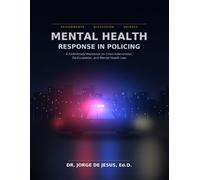Mental Health Response in Policing: A Practical Workbook