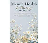 Mental Health & Therapy Companion: Your Daily Bridge Between Sessions and the Moments That Need Them