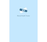 Mental Health Tracker - Daily Planner for Self-Care and Personal Growth Plonka, Blue, 6”x9”, 367 pages / 184 sheets, 12 Month, Full Year: Transform ... with this all-in-one Mental Health Tracker!