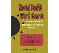 Mental Health Word Search for Teens, Adults and Seniors:: Puzzle Book for Mental Wellbeing, 17x24 cm, 101 Pages, 750 Words