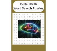 Mental Health Word Search Puzzle Book: Word Search Puzzle Book, Featuring Easy-to-Read Print - Focused on Mental Health, Mindfulness, and Mood ... 50 plus puzzles ... Makes a Perfect Gift