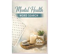 Mental Health Word Search: Word Search with Easy to Read Print about Mental Health, Coping Skills, and Emotions. 6X9 inches, 110 pages, 50 + Puzzles - ... Gifts, Vacations, Holidays and Relaxation.