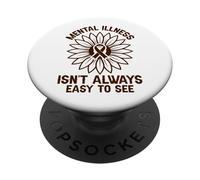 Mental Illness Isn'T Always Easy To See Health Salud Mental PopSockets PopGrip Adhesivo