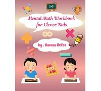 Mental Math Workbook for Clever Kids: 80 Pages of Fun Addition, Subtraction, Abacus Exercises, and Creative Coloring Pages for Ages 6 to 12