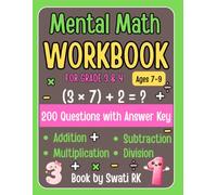 Mental Math Workbook for Grade 3 & 4: 200 Practice Questions with Answer Key | Addition, Subtraction, Multiplication and Division Math Exercises for ... Confidence with Daily Mental Math Practice
