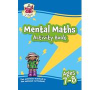 Mental Maths Activity Book for Ages 7-8 (Year 3) (CGP KS2 Activity Books and Cards)