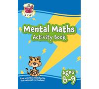 Mental Maths Activity Book for Ages 8-9 (Year 4) (CGP KS2 Activity Books and Cards)