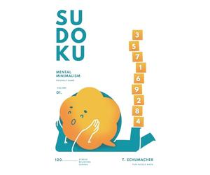 Mental Minimalism Sudoko: Mental Minimalism Sudoku Puzzles to Help People with Mindful Entertainment and Focus on Low Stress Mental Exercise: Mind ... | 155 Pages| 120 Puzzles| Solutions Included