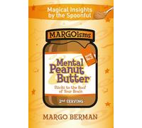 Mental Peanut Butter - Book 2: Sticks to the Roof of Your Brain