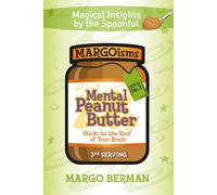 Mental Peanut Butter - Book 3: Sticks to the Roof of Your Brain: 4