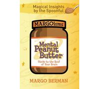 Mental Peanut Butter: Sticks to the Roof of Your Brain