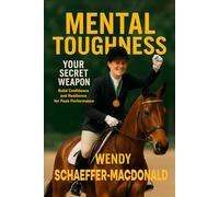 Mental Toughness - Your Secret Weapon: Build Confidence and Resilience for Peak Performance
