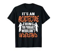 Mentalidad de Arquitecto Que No Comprenderías Camiseta