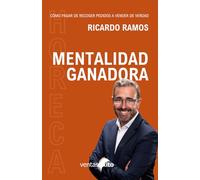 Mentalidad Ganadora. (Serie cómo pasar de recoger pedidos a vender de verdad)