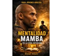 Mentalidad Mamba: En la vida cotidiana